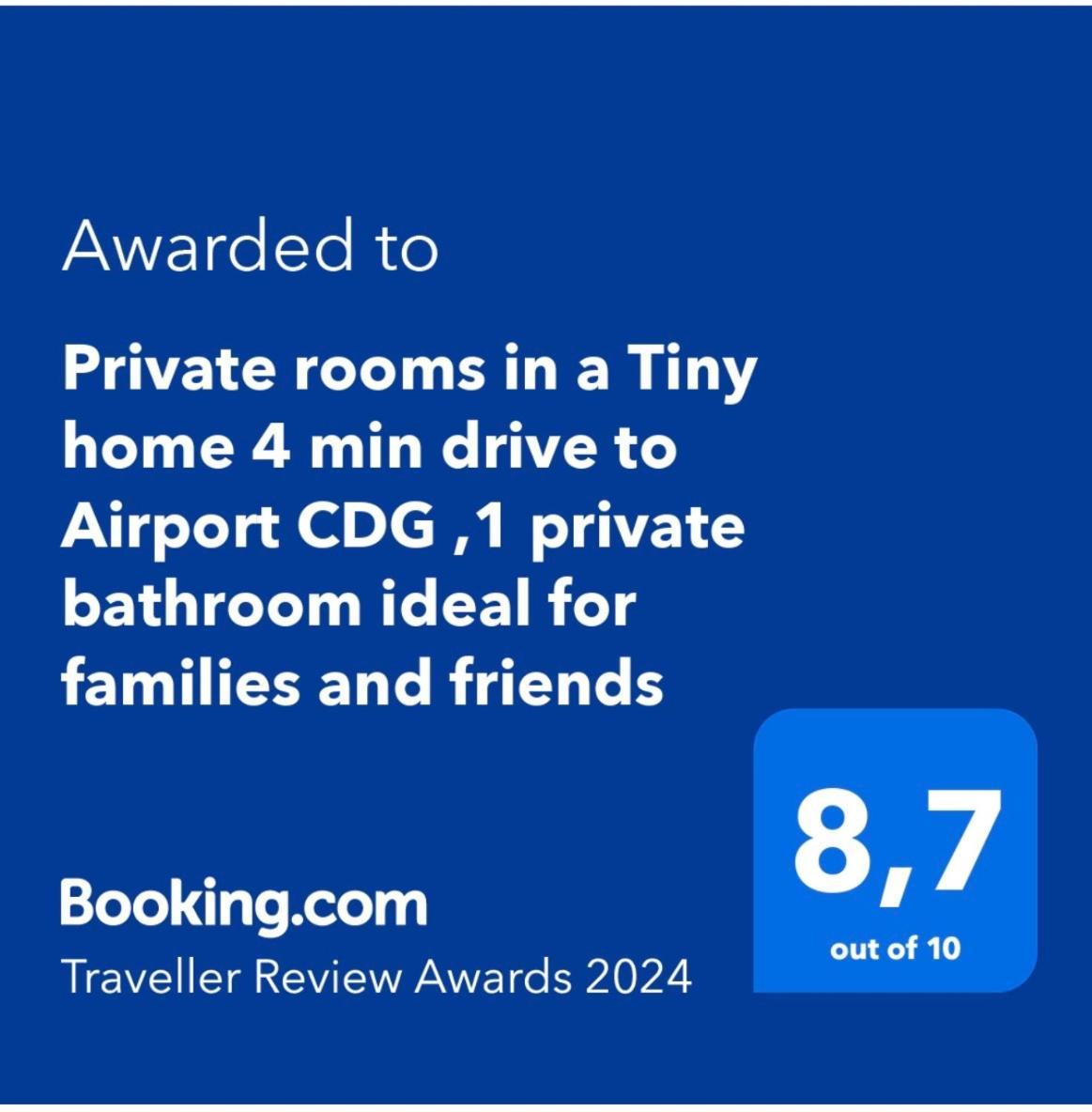 Private In A Tiny 4 Min Drive To Airport Cdg ,1 Private Bathroom Ideal For Families And Friends Accommodatie bij particulieren *
